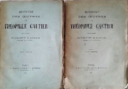 Histoire des oeuvres de Theophile Gautier.