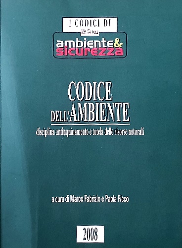 9788832466553-Codice dell'ambiente. Disciplina antinquinamento e tutela delle risorse naturali