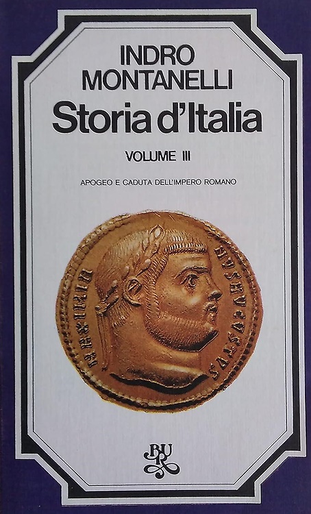 Storia d'Italia. Volume III. Apogeo e caduta dell'Impero romano.