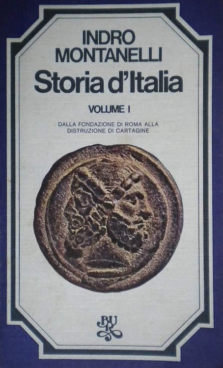Storia d'Italia. Volume I. Dalla fondazione di Roma alla distruzione di Cartagin