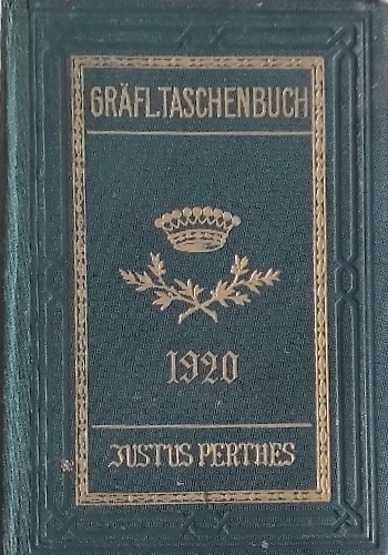 Gothaisches genealogisches Taschenbuch der Graflichen Häuser.