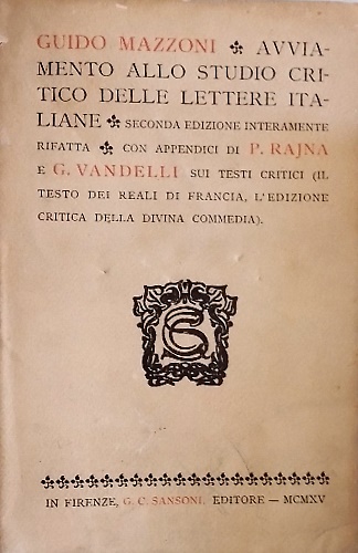 Avviamento allo studio critico delle lettere italiane.