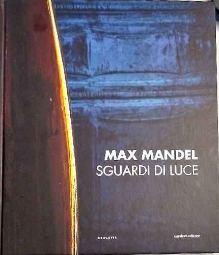 9791280824783-Max Mandel. Sguardi di luce.