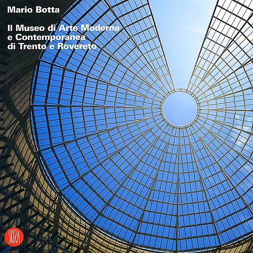9788884917249-Mario Botta. Il Museo di arte moderna e contemporanea di Trento e Rovereto.