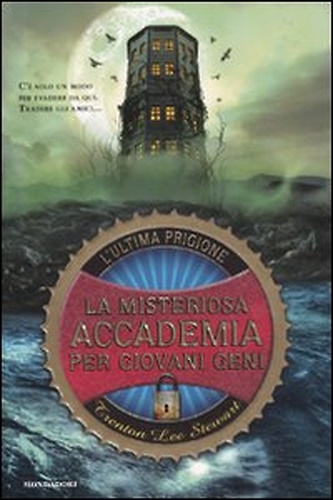 9788804601630-L'ultima prigione. La misteriosa accademia per giovani geni.