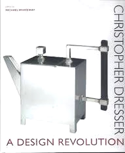 9781851774289-Christopher Dresser. A Design Revolution.