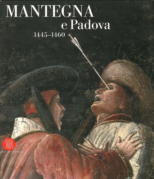 9788876246753-Mantegna e Padova. 1445-1460.