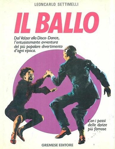 9788876057007-Il ballo. Dal valzer alla disco dance.
