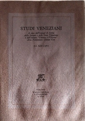 Studi Veneziani.  volume XIII. Nuova Serie.