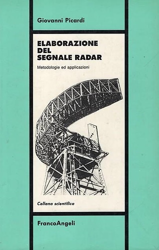 9788820489304-Elaborazione del segnale radar. Metodologie ed applicazioni.