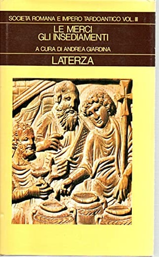 9788842027409-Società Romana e Impero Tardoantico. Vol. 3: le Merci, gli Insediamenti.