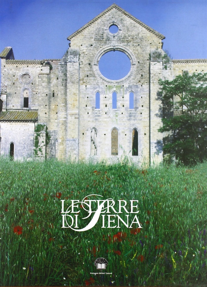9788880240686-Le terre di Siena. Le storie, l'arte e la cultura di una provincia unica. Vol. 2