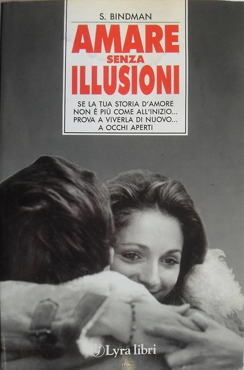 9788877331410-Amare senza illusioni. Se la tua storia d'amore non è più come all'inizio... Pro