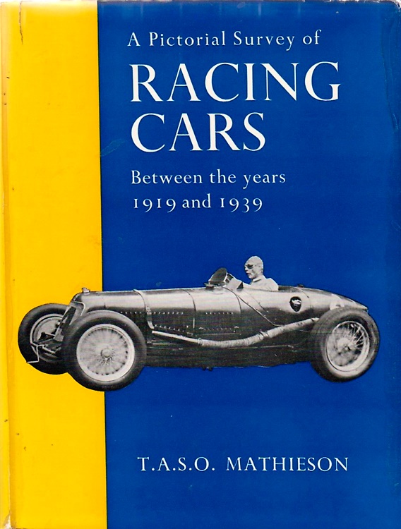 A pictorial Survey of racing cars. Between the years 1919 and 1939.