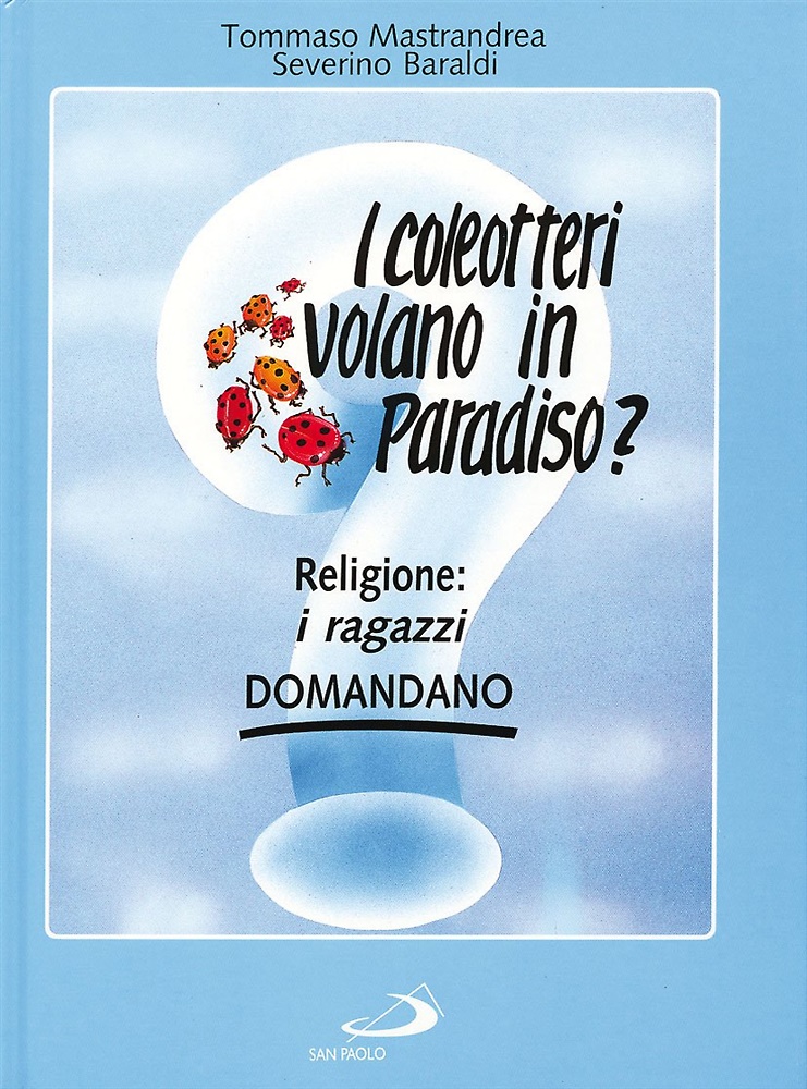 9788821525773-I coleotteri volano in paradiso? Religione: i ragazzi domandano.