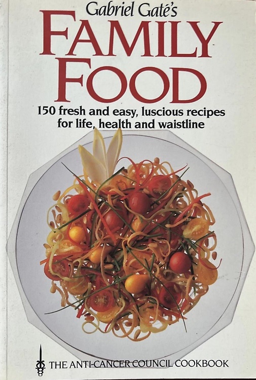 9880908476289-Family Food. 150 fresch and easy, luscious recipes for life, health and waistlin