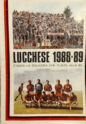 Lucchese 1988-89. E' nata la squadra che punta alla B.