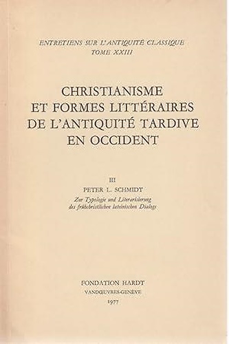 Christianisme et formes litteraires de l'Antiquite´ tardive en Occident : huit e