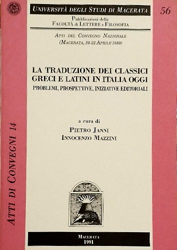 La traduzione dei classici greci e latini in Italia oggi. Problemi e prospettive