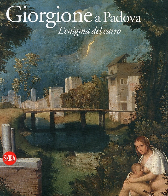 9788857207711-Giorgione e Padova. L'Enigma del Carro.