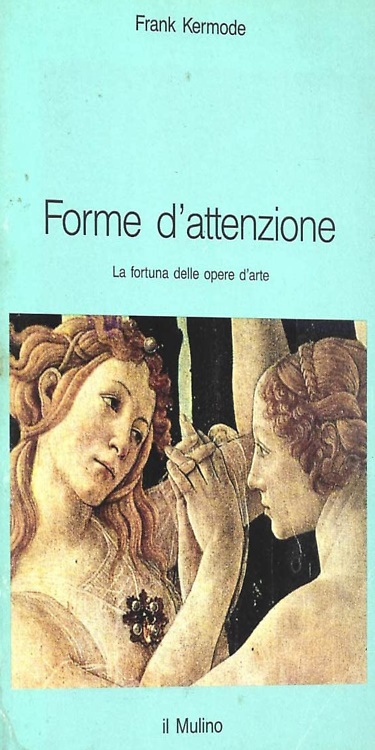 9788815019424-Forme d'attenzione. La fortuna delle opere d'arte.