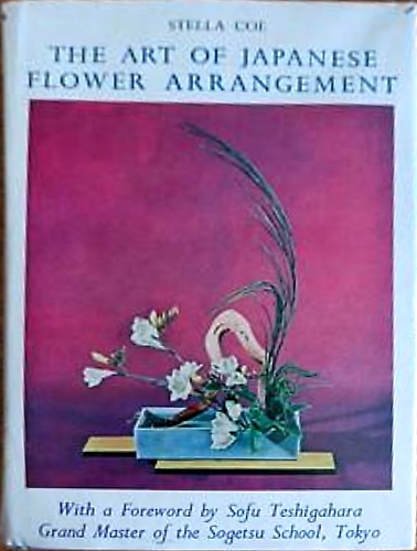The Art of Japanese Flower Arrangement.