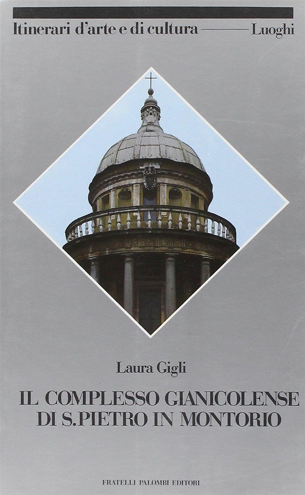 9788876219139-Il complesso gianicolense di San Pietro in Montorio.