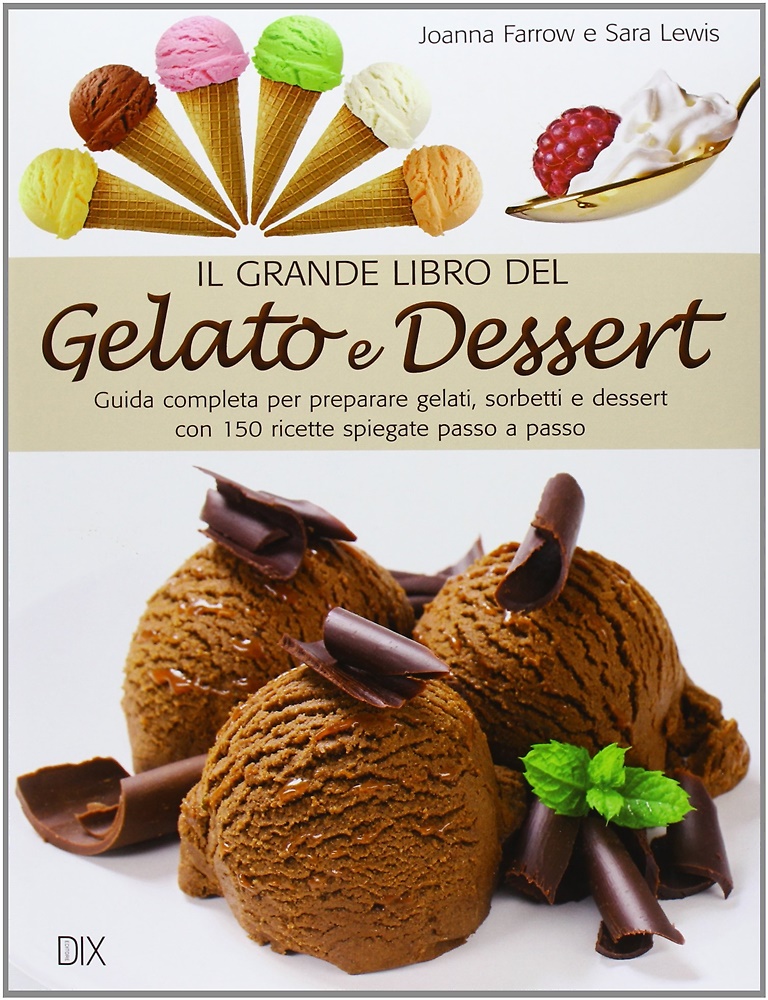 9788895870755-Il grande libro del gelato e dessert .