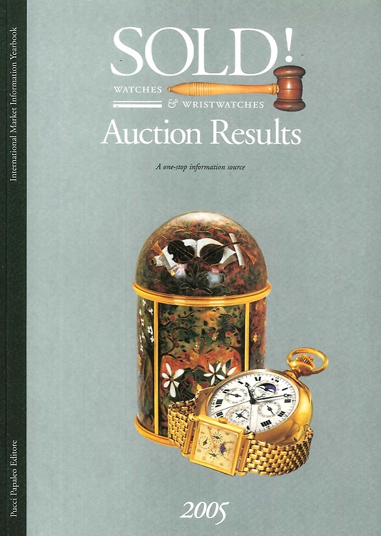 Sold! Watches & Wristwatches. Auction Results. 2005.