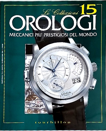 Orologi. Meccanici più prestigiosi del mondo.