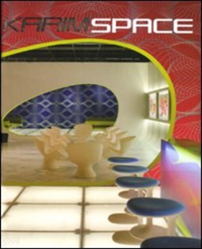 9788896045077-Karim Space. L'Architettura e L'Interior Design di Karim Rashid.