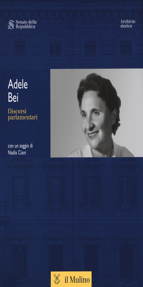 9788815257703-Adele Bei. Discorsi parlamentari.