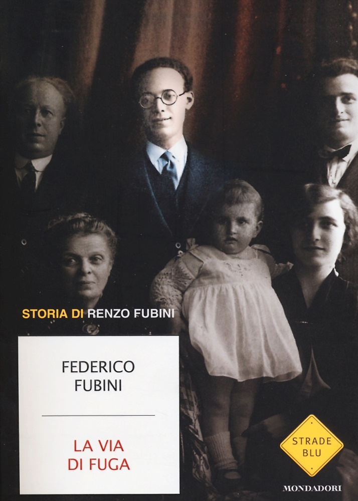 9788804643319-La via di fuga. Storia di Renzo Fubini.