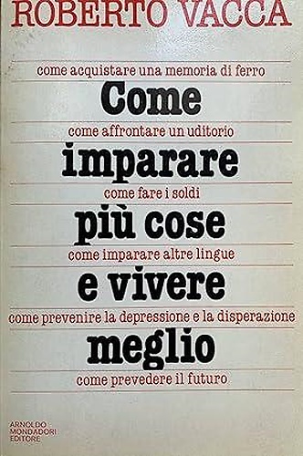 Come imparare più cose e vivere meglio.