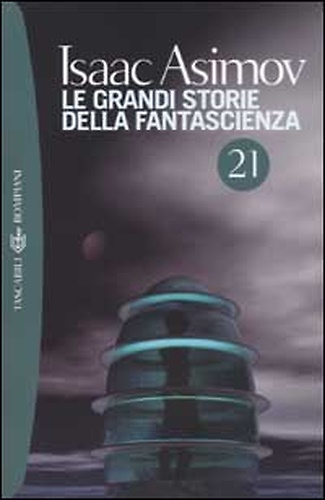 9788845251559-Le grandi storie della fantascienza. Vol. 21.