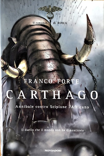 9788804590736-Carthago. Annibale Contro Scipione L'Africano. il Romanzo di Roma.