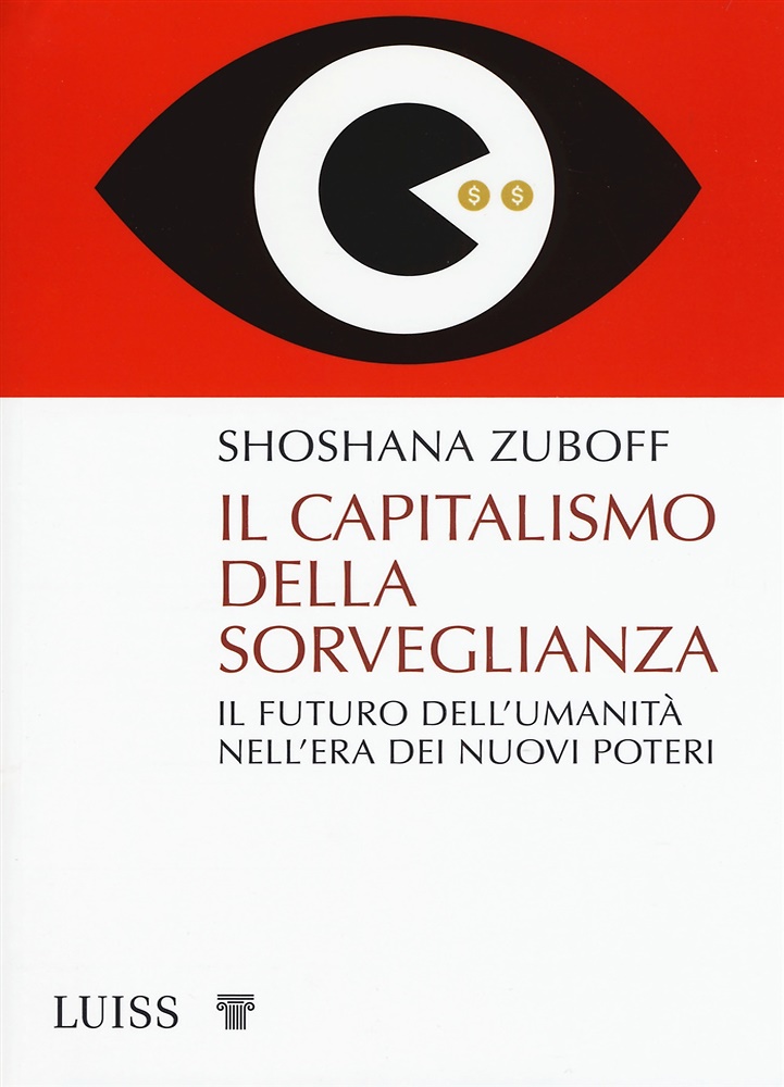 9788861054097-Il capitalismo della sorveglianza. Il futuro dell'umanità nell'era dei nuovi pot