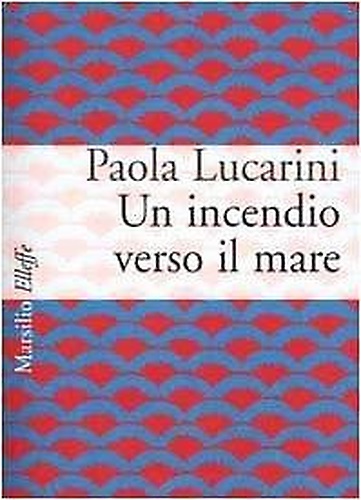 9788831779159-Un incendio verso il mare.