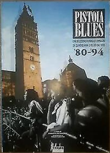 9788886675079-Pistoia blues. Una selezione di parole e immagini da quindici anni di blues dal