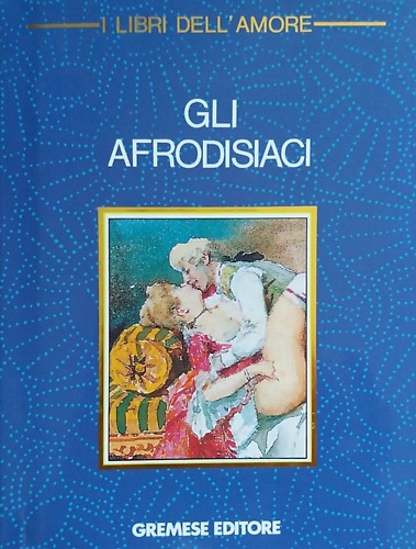 9788876059728-Gli afrodisiaci.