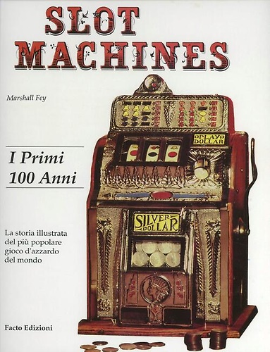 9788885860148-Slot machine. I primi 100 anni.
