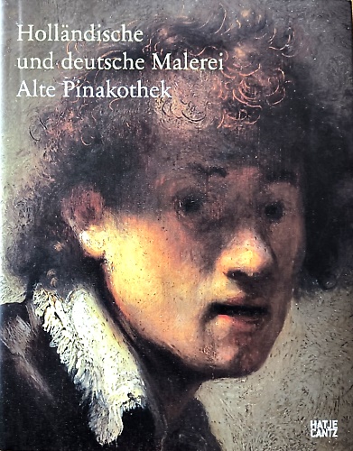 9783775718448-Holländische und Deutsche Malerei. Alte Pinakothek.