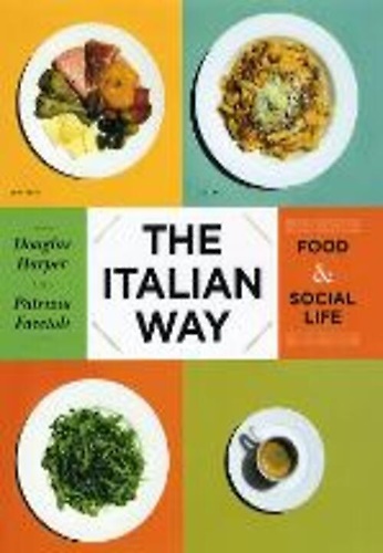 9780226317243-The Italian Way: Food & Social Life: Food and Social Life.