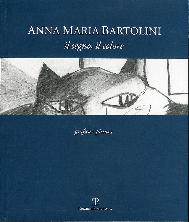 9788859608547-Anna Maria Bartolini. Il segno, il colore. Grafica e pittura.