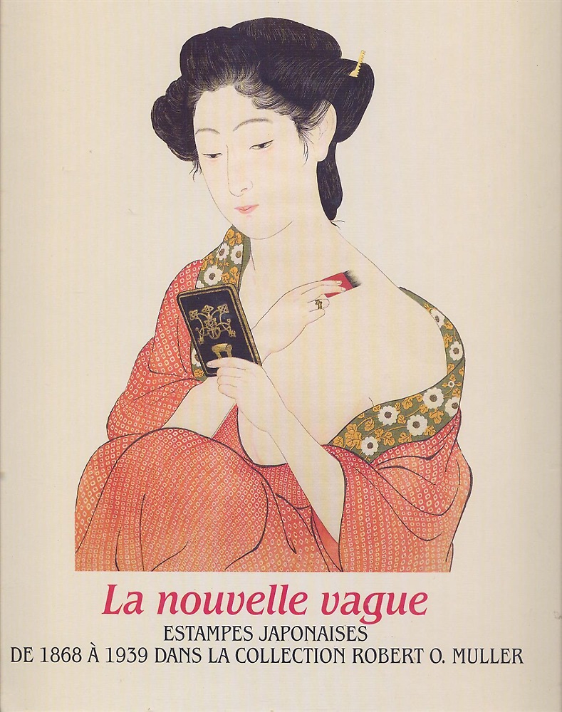 9782850472312-La Nouvelle Vague. L'Estampe Japonaises de 1868 à 1939 dans la Collection Robert