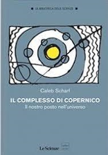 9788875785437-Il complesso di Copernico. Il nostro posto nell'universo.