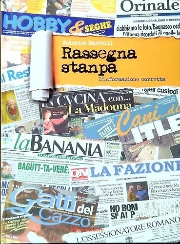 Rassegna stanpa. L'informazione corretta.
