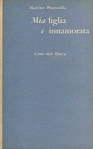 Mia figlia è innamorata.