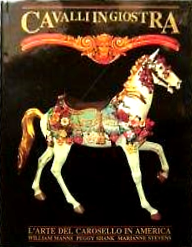 9788885860070-Cavalli in giostra. L'arte del carosello in America.