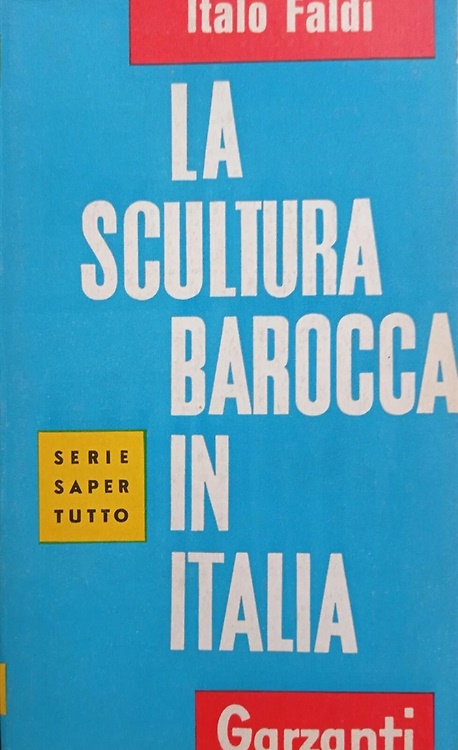 La scultura barocca in Italia.